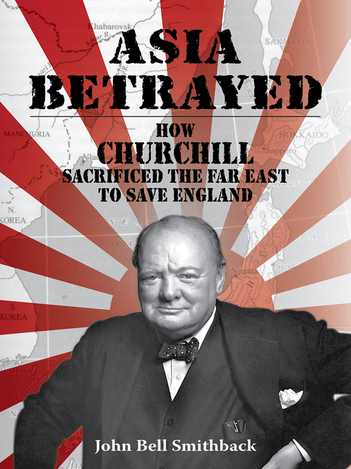 Title details for Asia Betrayed by John Bell Smithback - Available